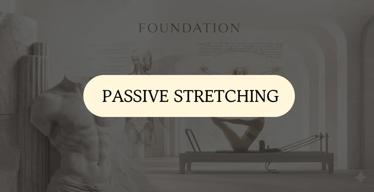 PASSIVE STRETCHING
