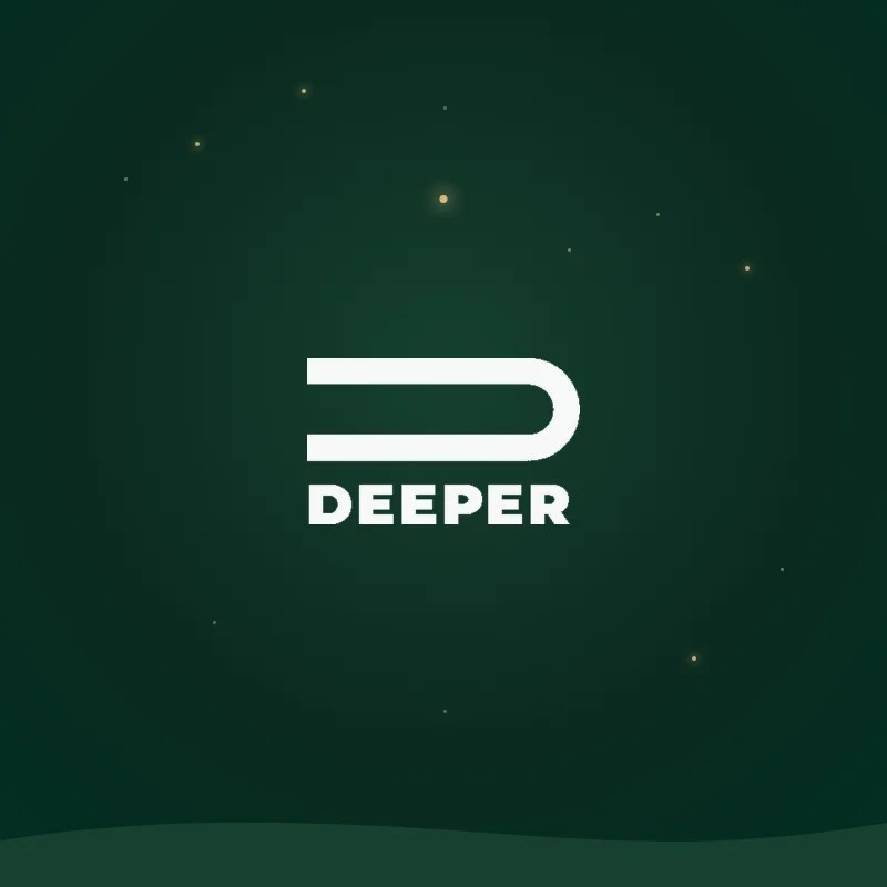 DEEPER